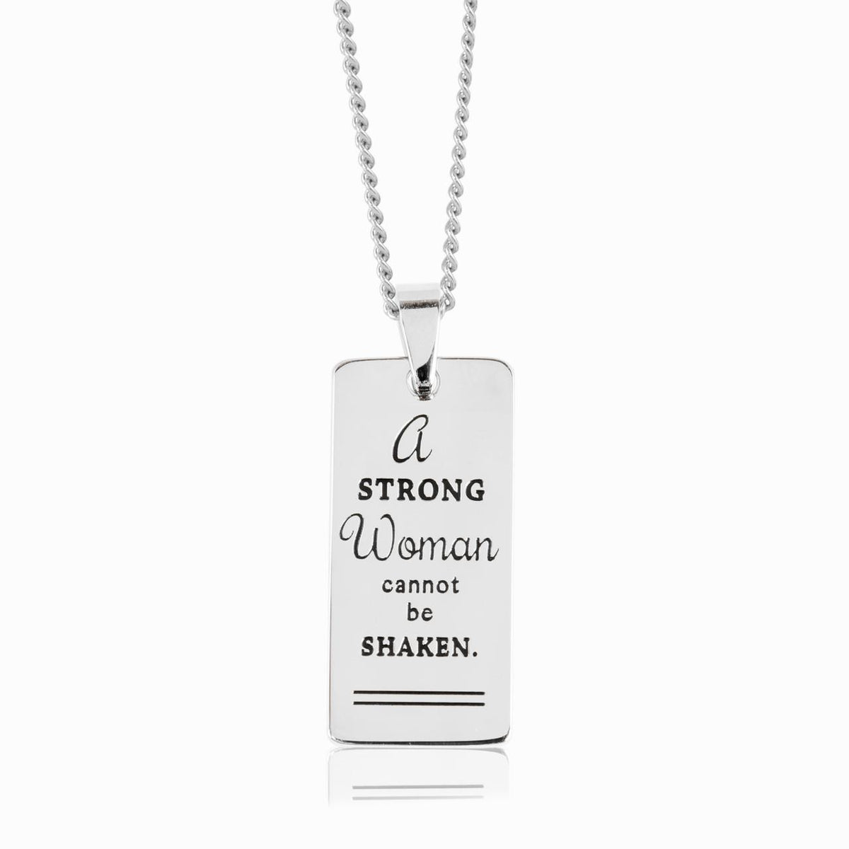 Joyful Sentiments A Strong Woman cannot be Shaken Pendant Necklace